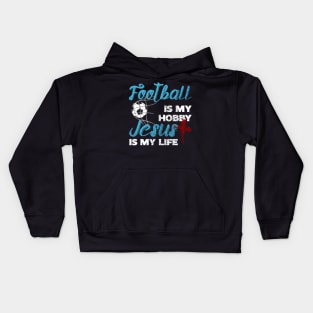 Football Is My Bobby Jesus In My Life Kids Hoodie